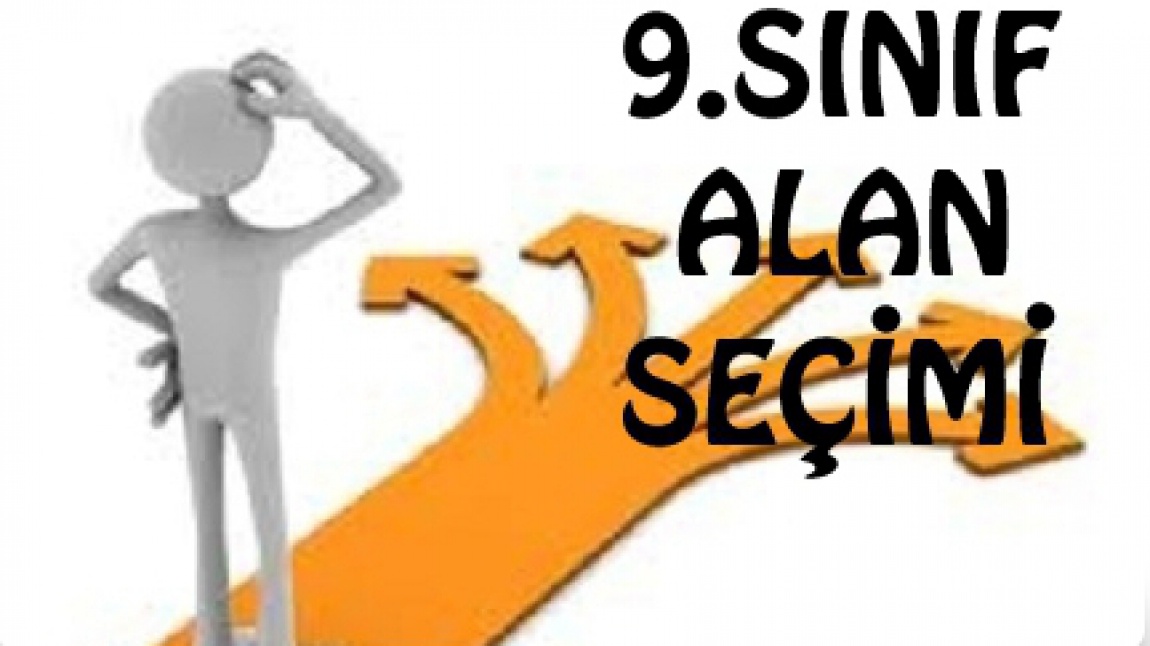 9.Sınıf Alan Seçimleri